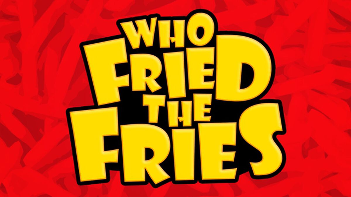 Who Fried The Fries image number null
