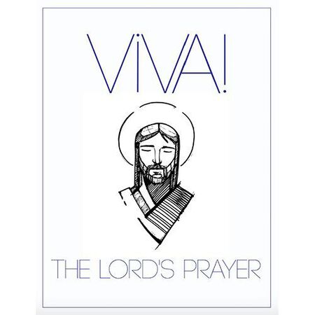 Viva: The Lord&rsquo;s Prayer 