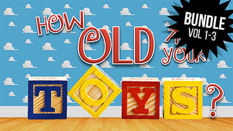 How Old Are Your Toys? Vol 1-3 Bundle!