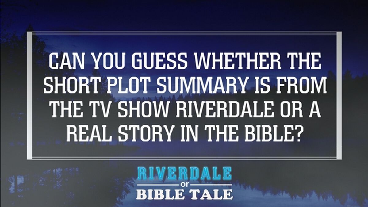 Riverdale or Bible Tale image number null
