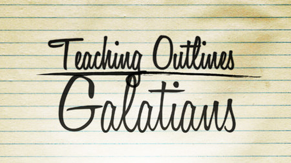 Teaching Outlines: Galatians image number null
