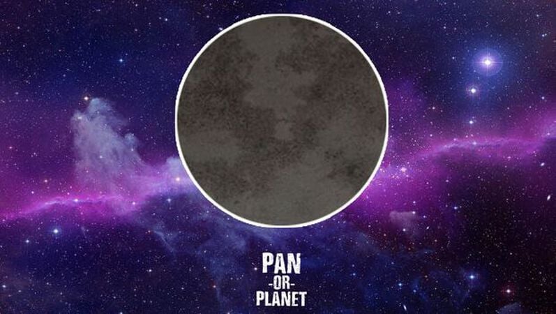 Pan Or Planet