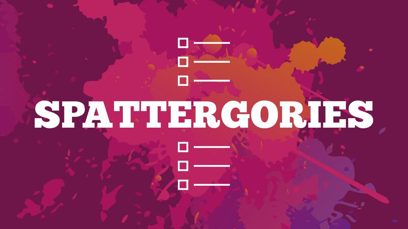 Spattergories