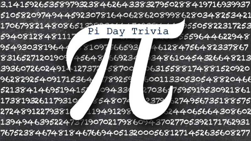 Pi Day Trivia