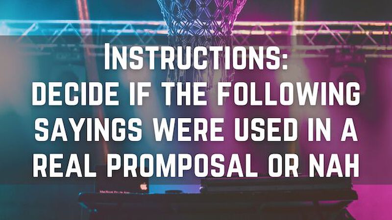 Promposal Or Nah 2.0