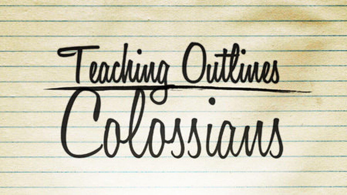 Teaching Outlines: Colossians image number null