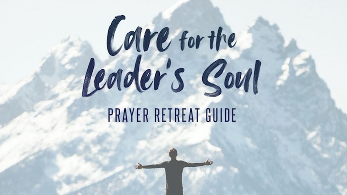 Care for the Leader's Soul: A Prayer Retreat Guide image number null