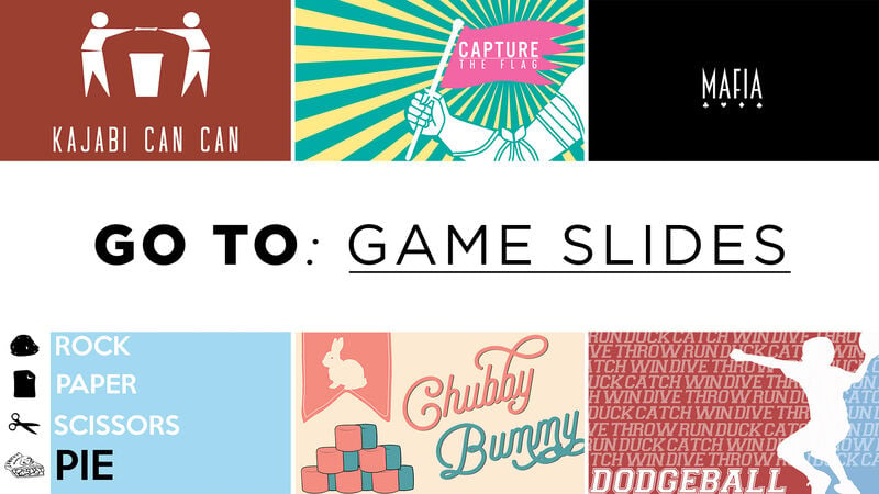 Go to Game Slides