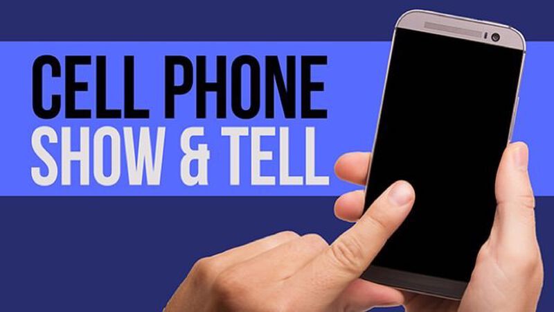 Cell Phone Show & Tell