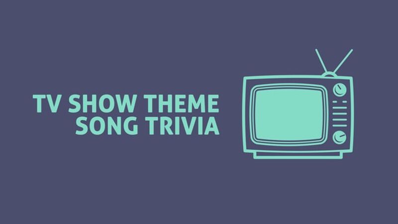 TV Show Theme Song Trivia