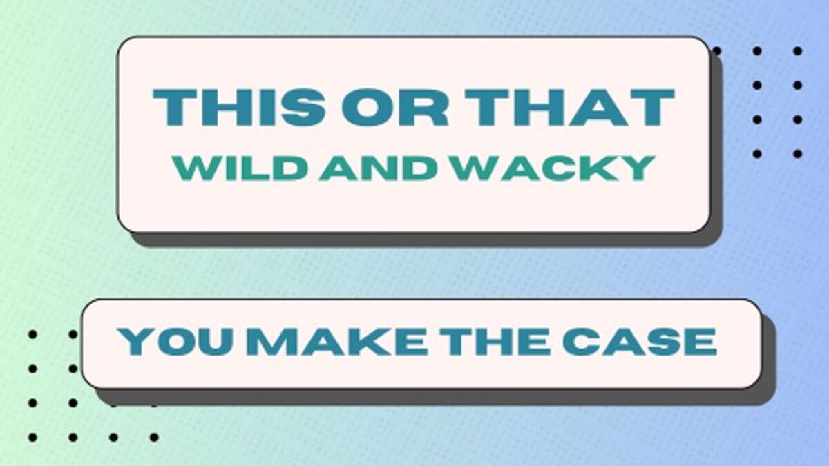 This or That: You Make The Case! image number null