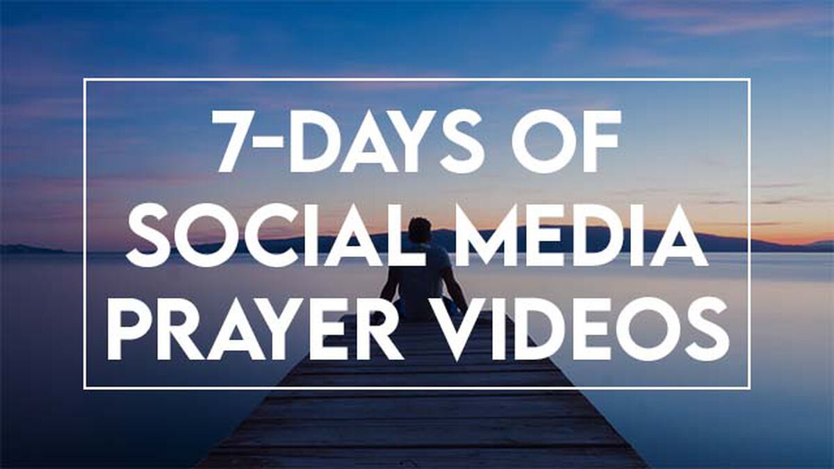 7-Days of Social Media Prayer Videos image number null