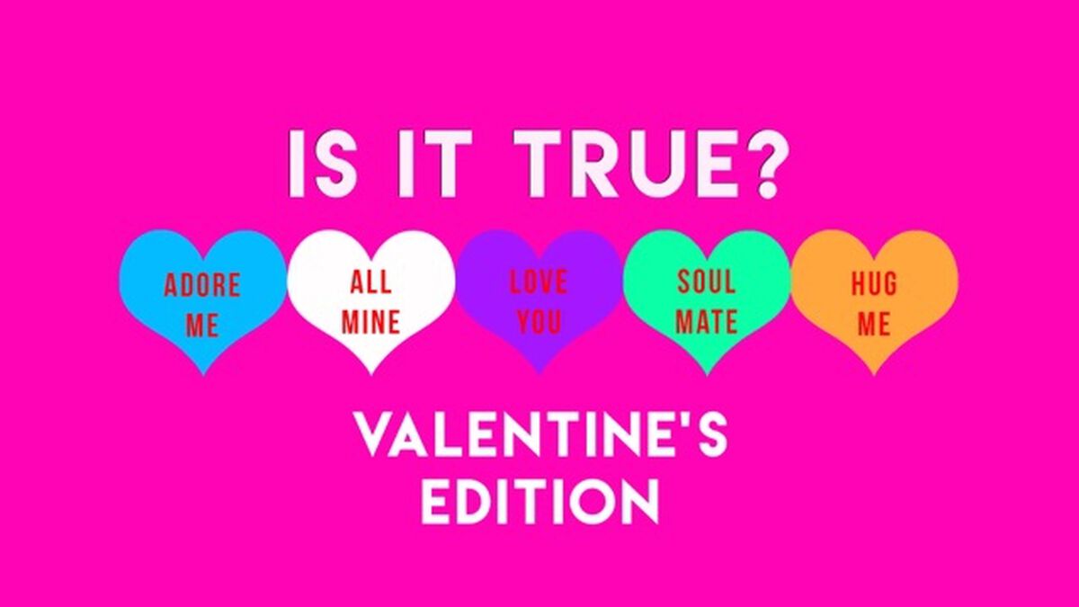 Is it True? Valentine's Edition image number null