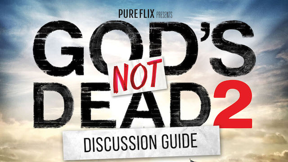 FREEBIE: God's Not Dead 2 Official Movie Discussion Guide image number null