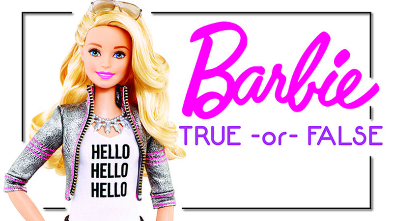 Barbie True or False