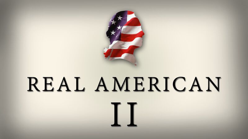 Real American II