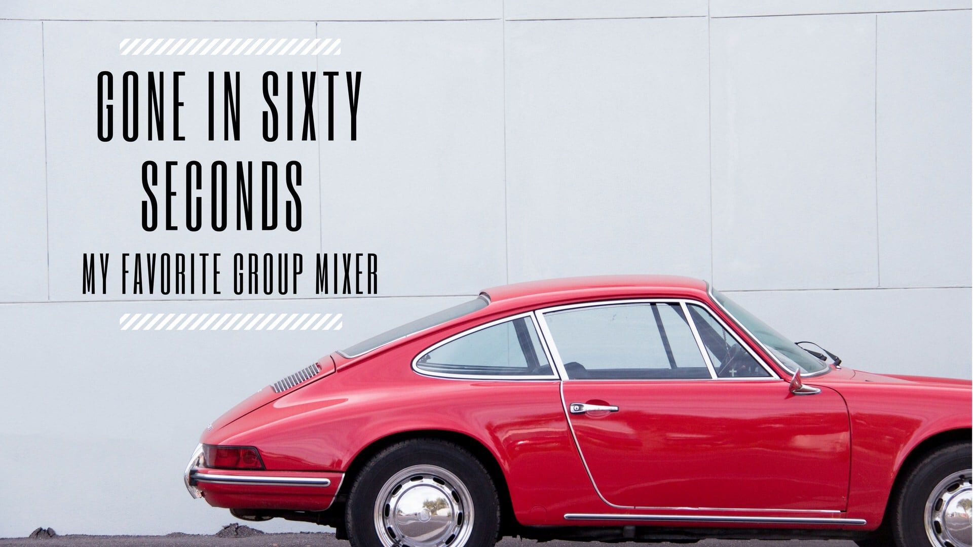 Gone In Sixty Seconds - My Favorite Young Adult Mixer | Games | Download  Youth Ministry