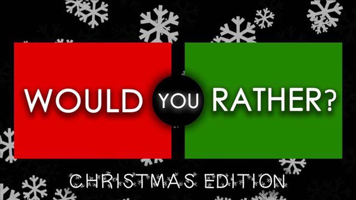 Would You Rather Icebreaker Christmas Edition image number null