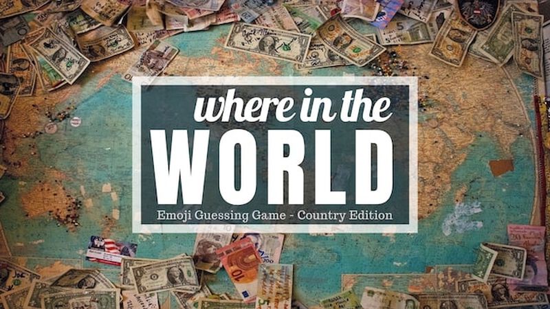 Where in the World - Emoji Guessing Game:  Country Edition