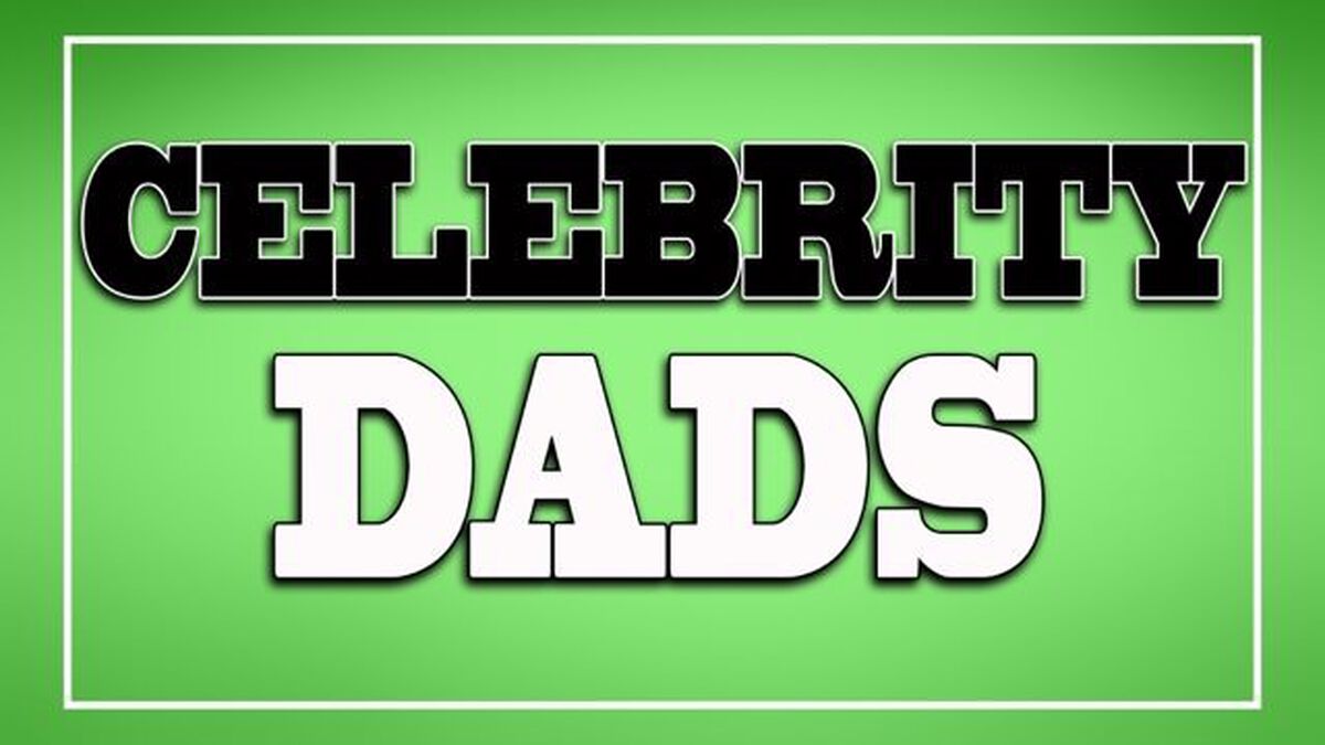 Celebrity Dads image number null