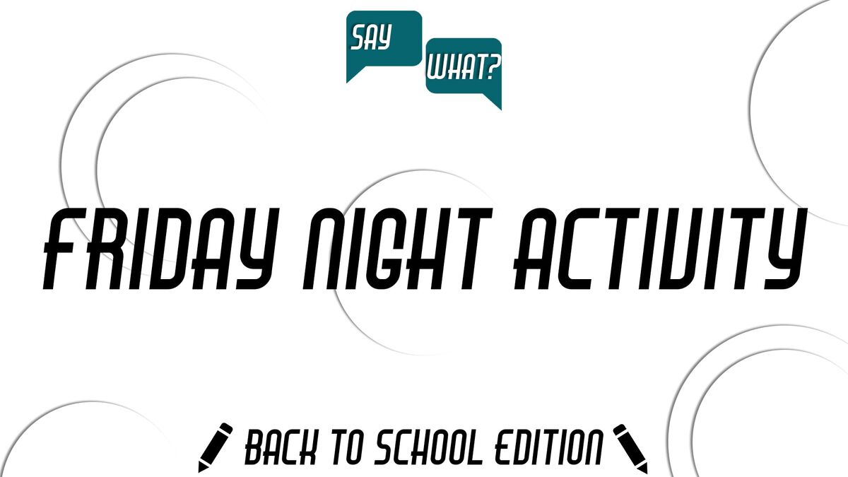 Say What? Back to School Edition image number null