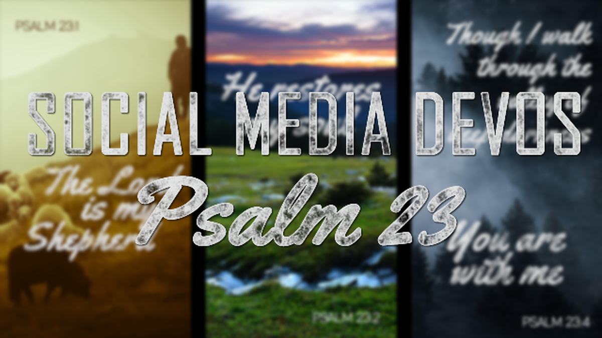 Social Media Devos - Psalm 23 image number null