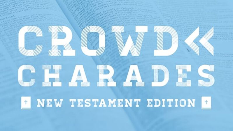 Crowd Charades: New Testament Edition