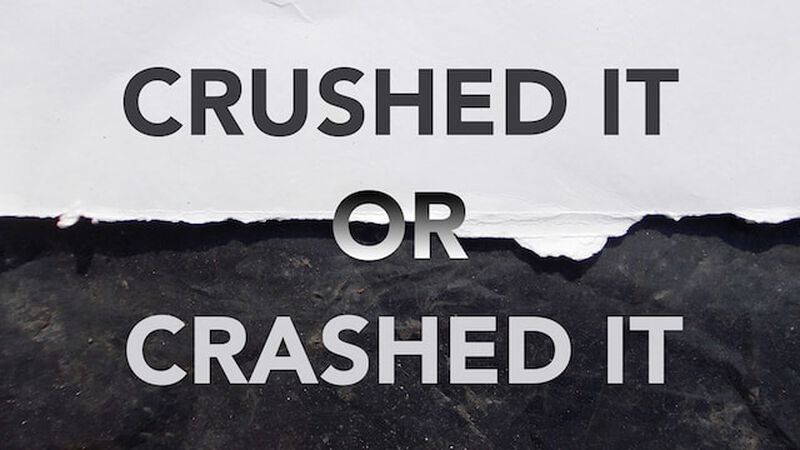 Crushed It or Crashed It? Volume 2