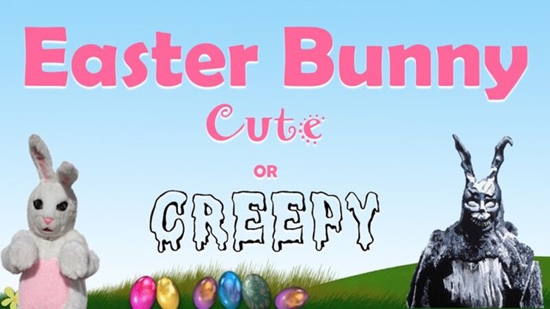Easter Bunny: Cute or Creepy