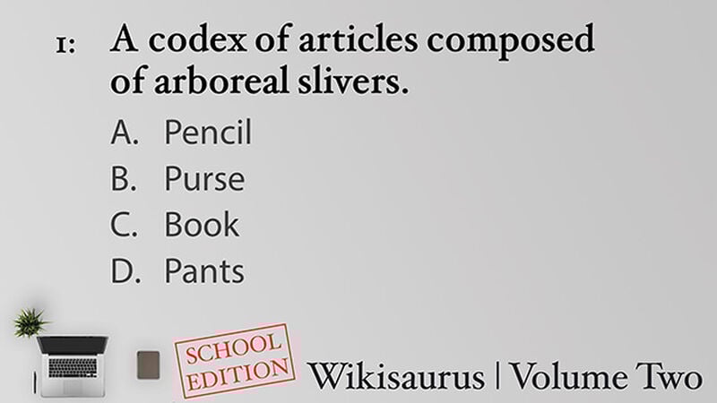 Wikisaurus, Volume Two &ndash; School Edition
