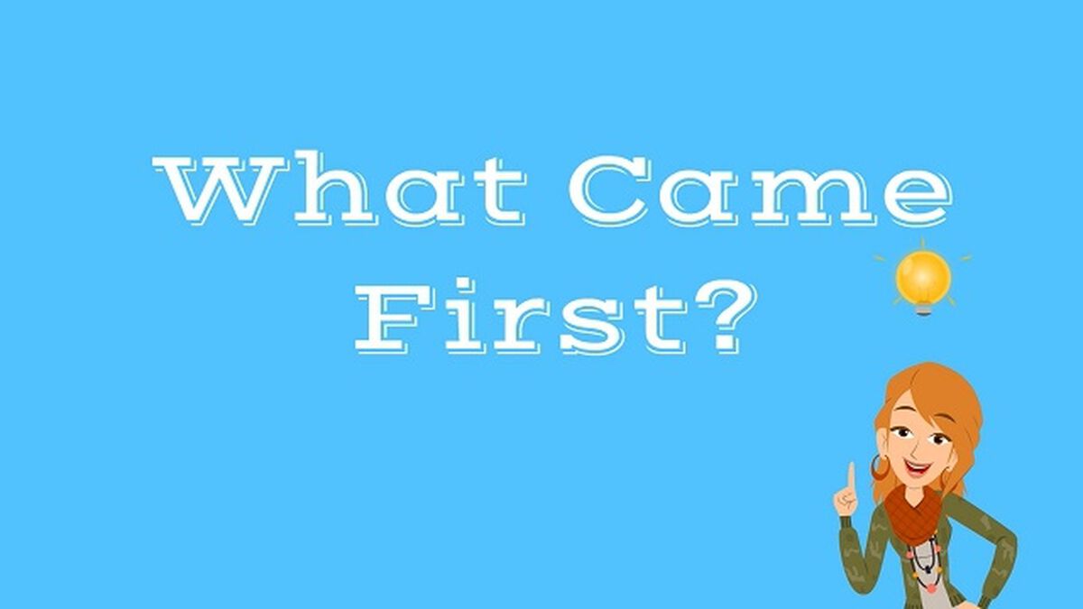 What Came First? image number null