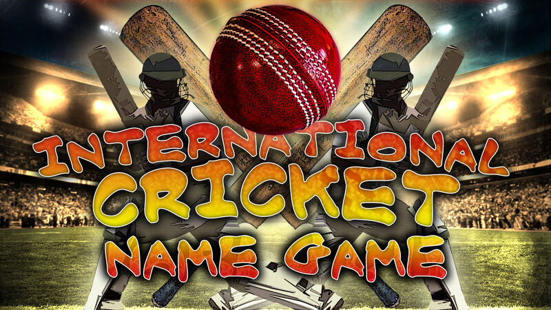 Name Game: International Cricket Stars
