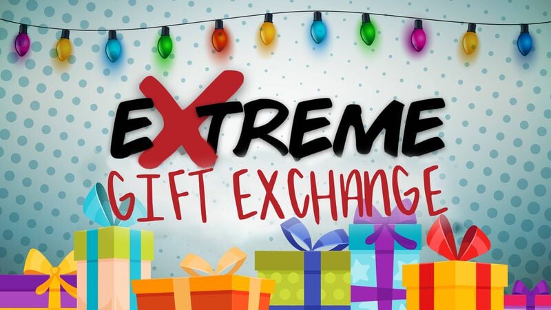 Extreme Christmas Gift Exchange