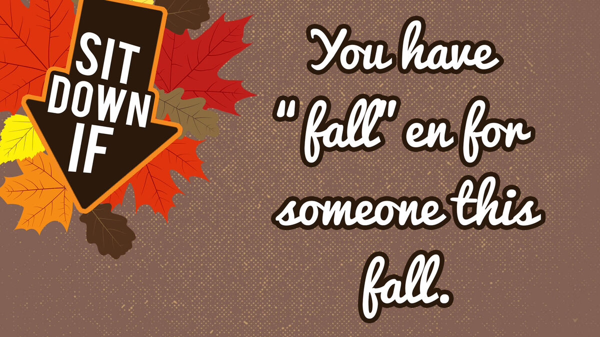 Sit Down If: Fall Edition image number null