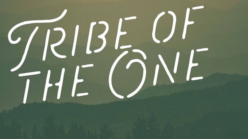 Tribe of the One