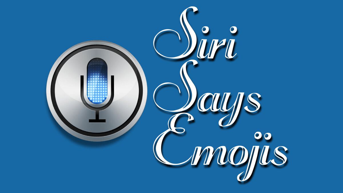 Siri Says Emojis image number null