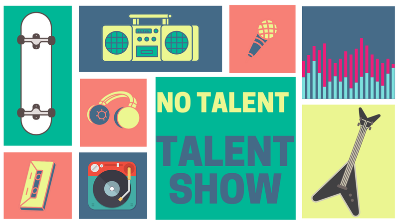 No Talent - Talent Show