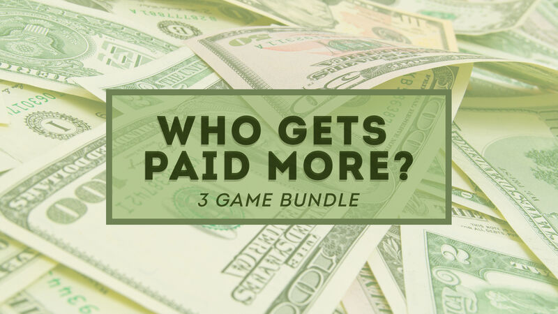 Who Gets Paid More? 3 Game BUNDLE