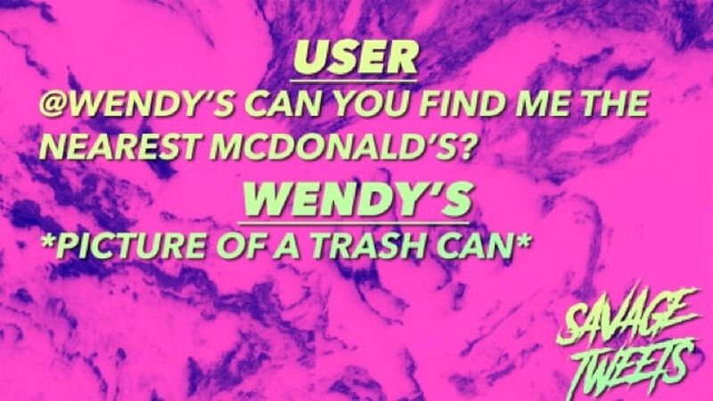 Savage Tweets: Wendy's Edition