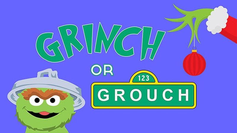 Grinch or Grouch