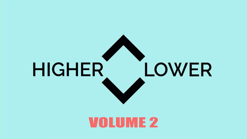 Higher or Lower Volume 2