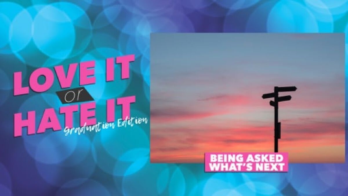 Love it or Hate it: Graduation Edition image number null