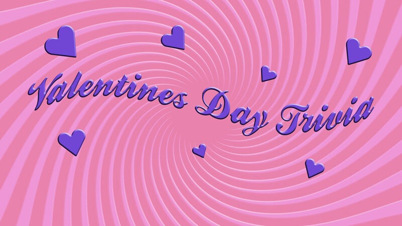 Valentine's Day Trivia
