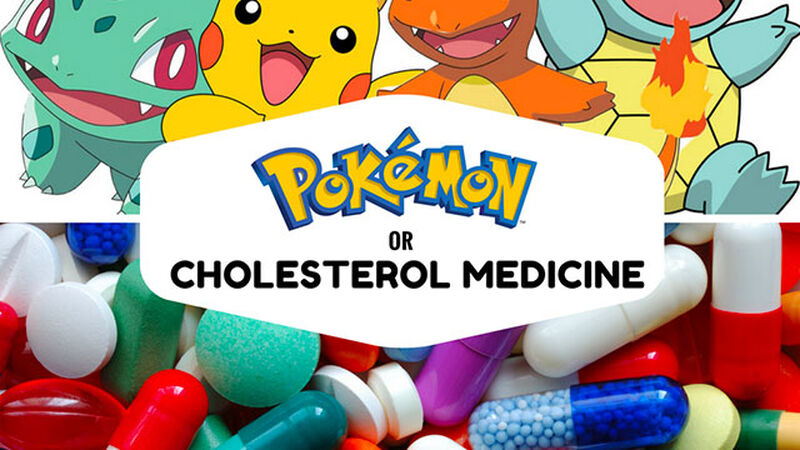 Pokemon or Cholesterol Medicine