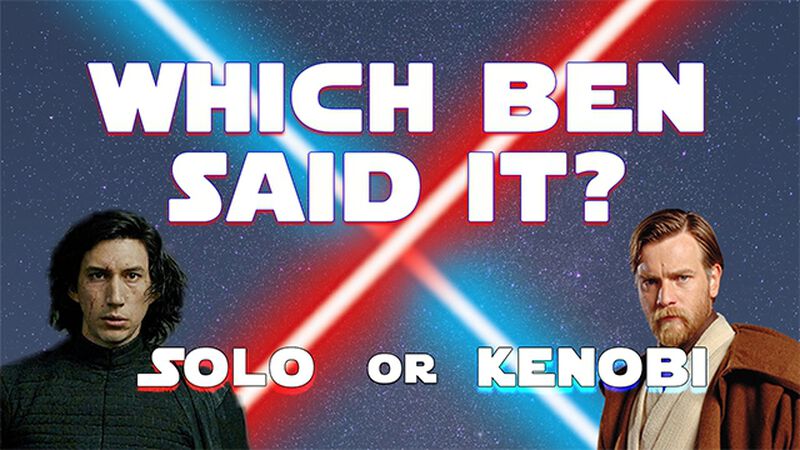 Which Ben Said It: Solo or Kenobi?