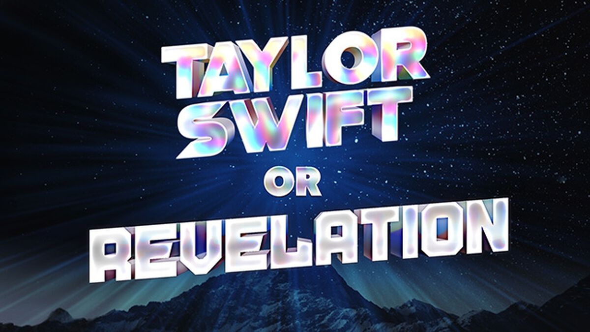 Taylor Swift Or Revelation? image number null