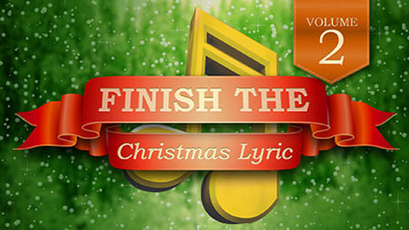 Finish the Christmas Lyrics: Volume 2
