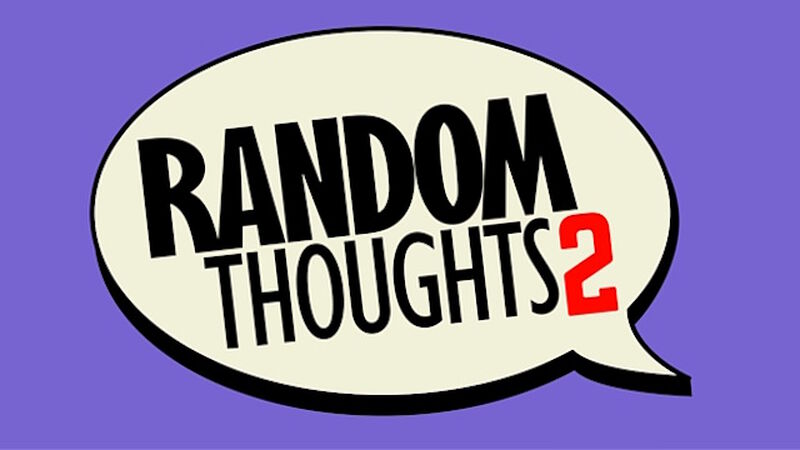 Random Thoughts Volume 2