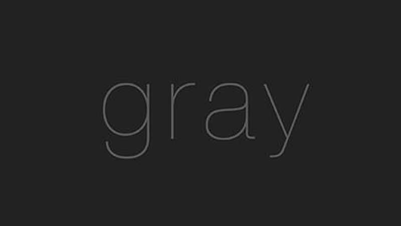 Gray