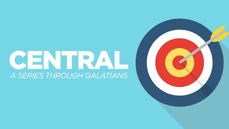 Central - A Series Through Galatians